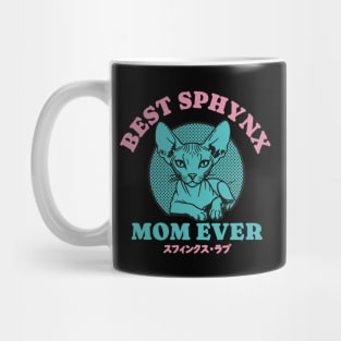 Best Sphynx Mom Ever Mug